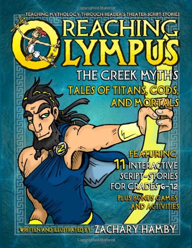 Reaching Olympus, The Greek Myths Tales Of Titans, Gods, And Mortals [Paperback]