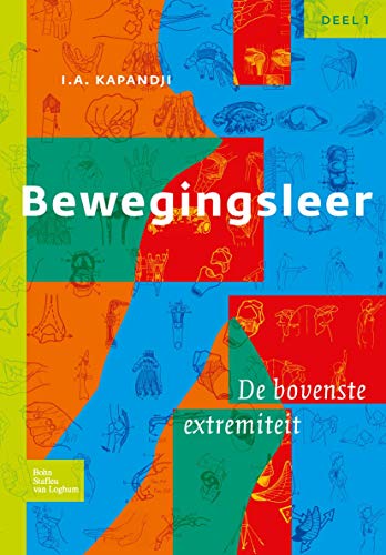 Bewegingsleer Deel I De bovenste extremiteit [Paperback]
