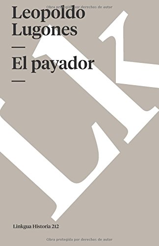 El payador [Paperback]