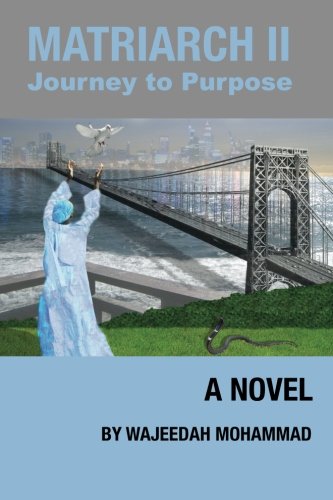 Matriarch Ii Journey To Purpose [Paperback]