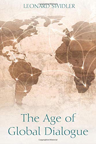 The Age Of Global Dialogue [Paperback]