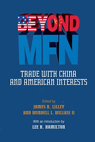 Beyond MFN Trade with China and American Interests [Paperback]