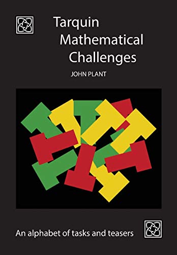 Tarquin Mathematical Challenges An alphabet of tasks and teasers [Paperback]