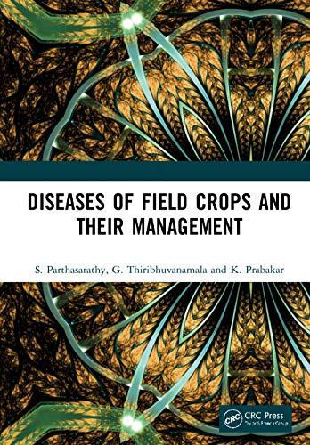 Diseases of Field Crops and their Management [Hardcover]