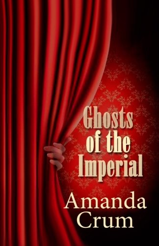 Ghosts Of The Imperial [Paperback]