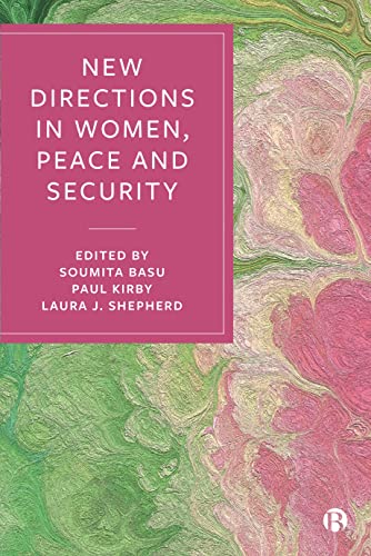 New Directions in Women, Peace and Security [Paperback]