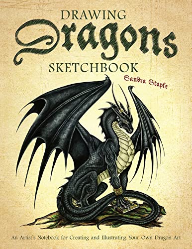 Drawing Dragons Sketchbook An Artist&39s Notebook for Creating and Illustrati [Paperback]