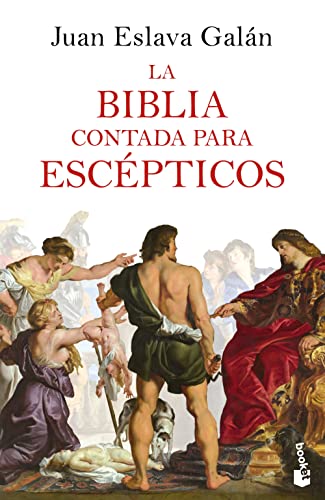 La Biblia contada para escpticos [Paperback]