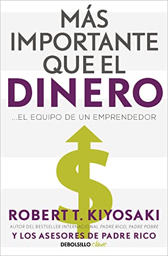 Ms importante que el dinero. El equipo de un emprendedor / More Important Than  [Paperback]