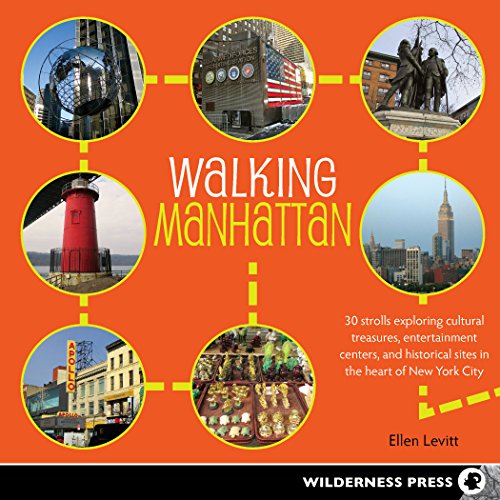 Walking Manhattan 30 Strolls Exploring Cultural Treasures, Entertainment Center [Paperback]