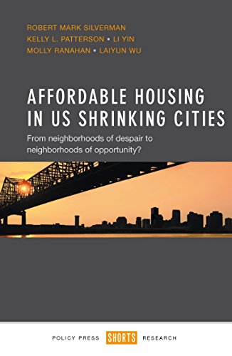 Affordable Housing in US Shrinking Cities From Neighborhoods of Despair to Neig [Hardcover]