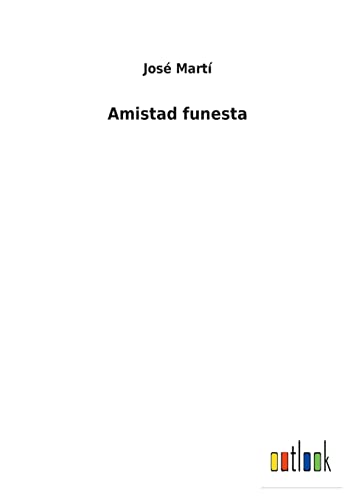 Amistad Funesta