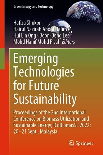 Emerging Technologies for Future Sustainability Proceedings of the 2nd Internat [Hardcover]