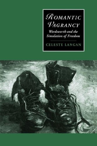 Romantic Vagrancy Wordsworth and the Simulation of Freedom [Paperback]