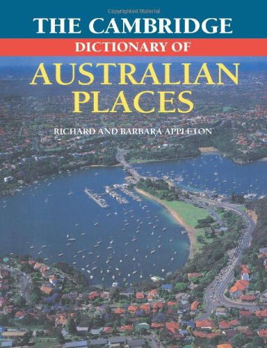 The Cambridge Dictionary of Australian Places [Paperback]