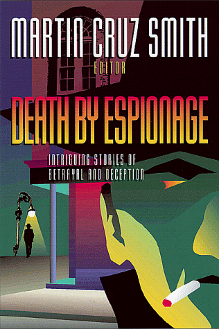 Death by Espionage Intriguing Stories of Betrayal and Deception [Hardcover]