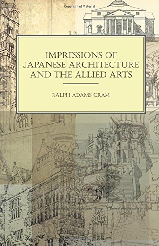 Impressions of Japanese Architecture and the Allied Arts [Paperback]