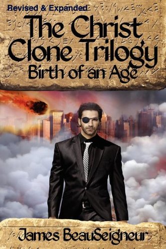 Birth Of An Age (christ Clone Trilogy, Book 2) [Paperback]