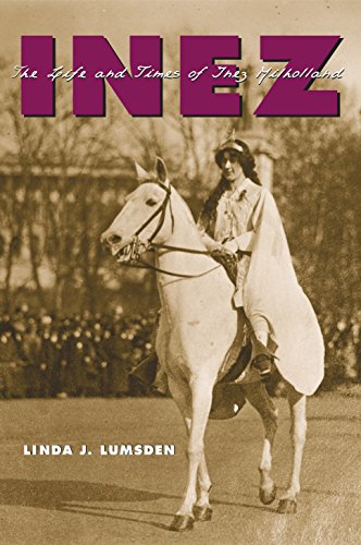 Inez The Life and Times of Inez Milholland [Paperback]