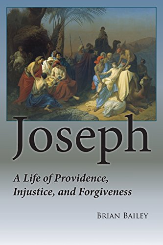Joseph A Life Of Providence, Injustice And Forgiveness [Paperback]