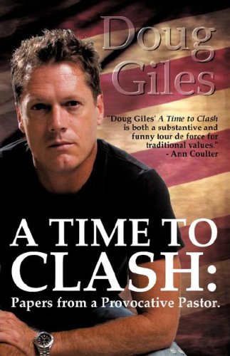 A Time To Clash Papers From A Provocative Pastor [Paperback]