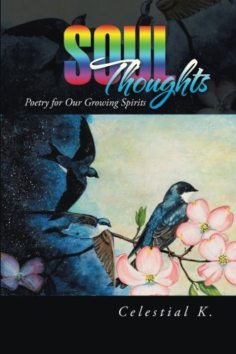 Soul Thoughts Poetry For Our Growing Spirits [Paperback]