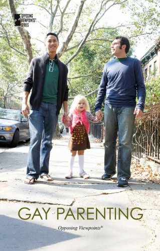 Gay Parenting (opposing Viewpoints) [Paperback]