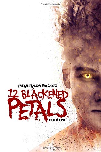 12 Blackened Petals The Gospel Of Sam Book One (volume 1) [Paperback]