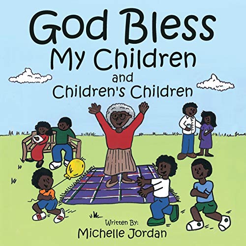 God Bless My Children And Children's Children [Paperback]