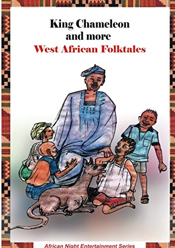 King Chameleon And More West African Folktales [Paperback]