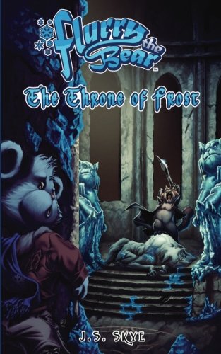 The Throne Of Frost (flurry The Bear - Book 3) [Paperback]