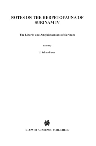 Notes on the herpetofauna of Surinam IV The lizards and amphisbaenians of Surin [Paperback]