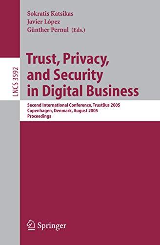 Trust, Privacy, and Security in Digital Business Second International Conferenc [Paperback]