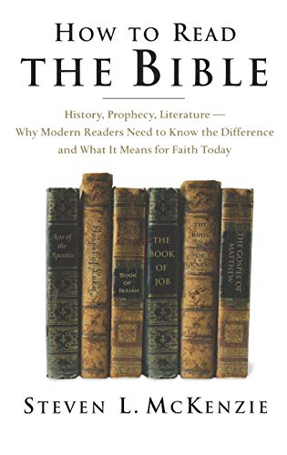 How to Read the Bible History, Prophecy, Literature--Why Modern Readers Need to [Hardcover]