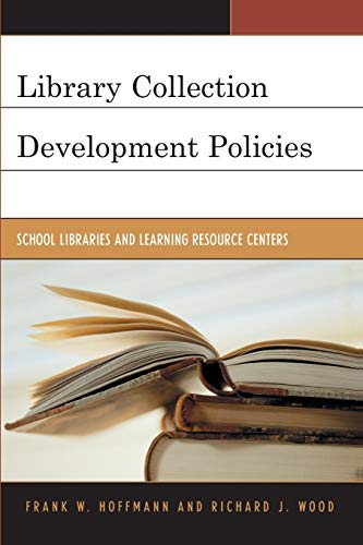 Library Collection Development Policies School Libraries and Learning Resource  [Paperback]