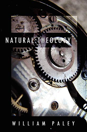 Natural Theology Or, Evidences Of The Existence And  Attributes Of The Deity, C [Hardcover]