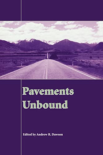 Pavements Unbound Proceedings of the 6th International Symposium on Pavements U [Hardcover]
