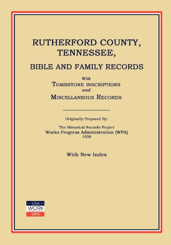 Rutherford County, Tennessee, Bible And Family Records With Tombstone Inscripti [Paperback]