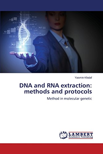 Dna And Rna Extraction Methods And Protocols [Paperback]