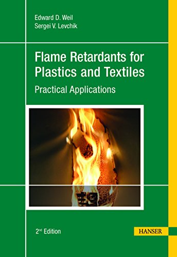 Flame Retardants for Plastics and Textiles 2E Practical Applications [Hardcover]