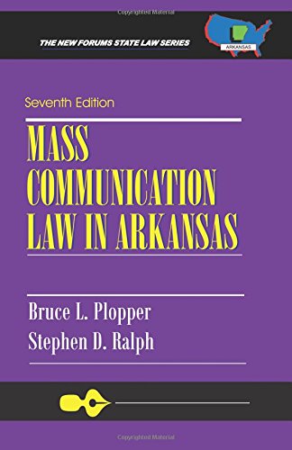 Mass Communication Law In Arkansas Seventh Edition [Paperback]