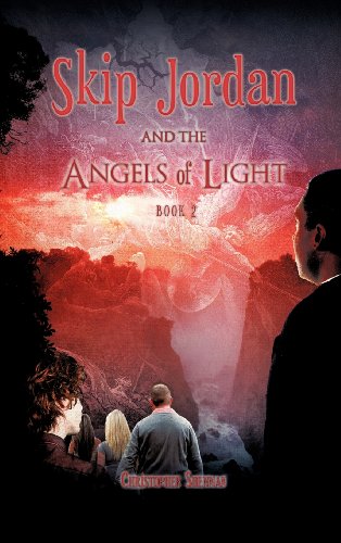 Skip Jordan And The Angels Of Light Book 2 [Hardcover]