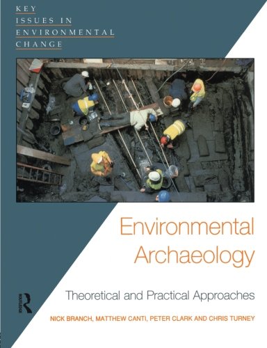 Environmental Archaeology Theoretical and Practical Approaches [Paperback]