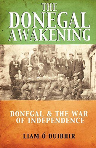 The Donegal Awakening Donegal & The War Of Independence [Paperback]