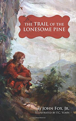 Trail of the Lonesome Pine [Paperback]