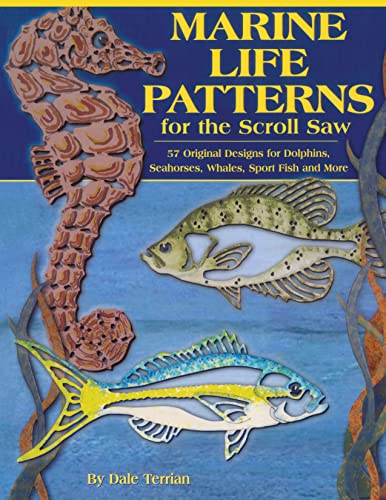 Marine Life Patterns for the Scroll Saw 57 Original Designs for Dolphins, Seaho [Paperback]