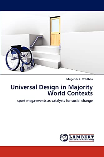 Universal Design In Majority World Contexts Sport Mega-Events As Catalysts For  [Paperback]