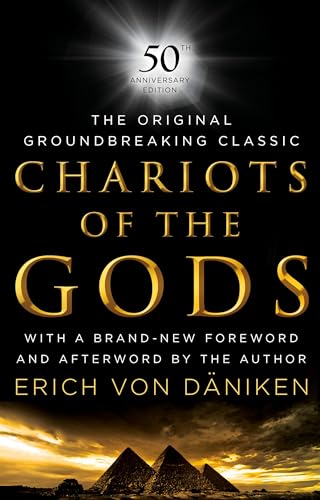 Chariots of the Gods: 50th Anniversary Edition [Hardcover]