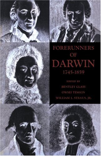 Forerunners of Darwin, 1745-1859 [Paperback]
