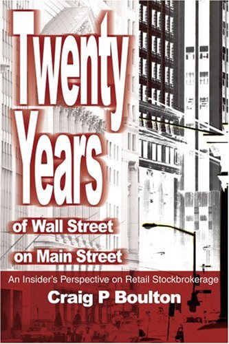 Twenty Years of Wall Street on Main Street [Paperback]